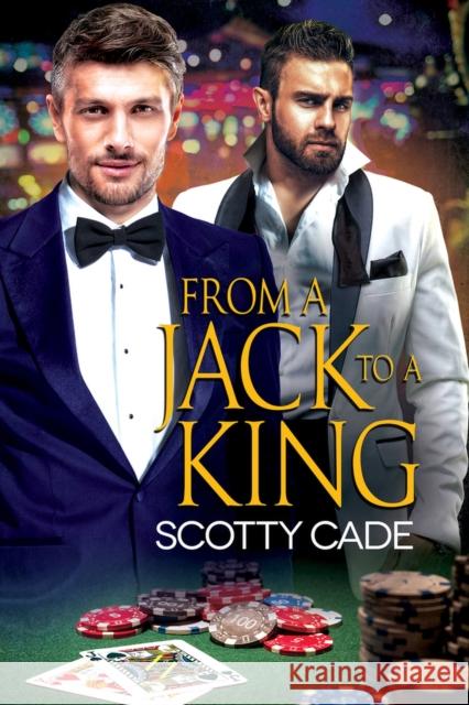 From a Jack to a King Scotty Cade 9781641081238 Dreamspinner Press - książka