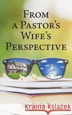 From a Pastor's Wife's Perspective Bertha Hall 9781973666882 WestBow Press - książka