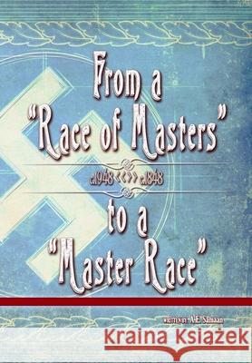 From a Race of Masters to a Master Race: 1948 to 1848 A. E. Samaan 9780996416399 Library Without Walls, LLC. - książka