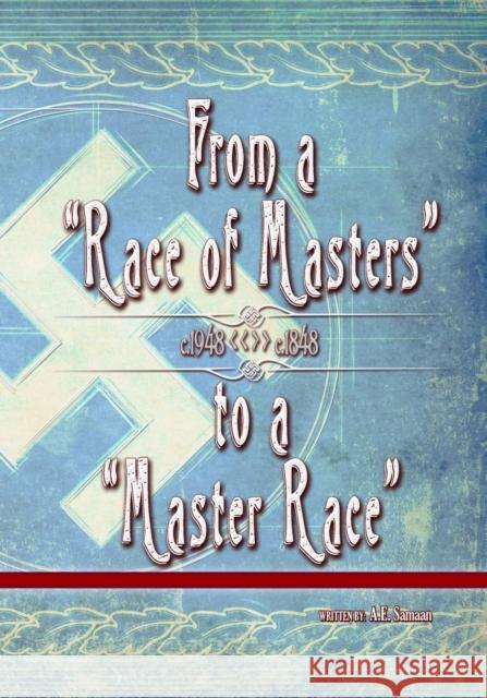 From a Race of Masters to a Master Race: 1948 to 1848 Ae Samaan 9781954249004 Library Without Walls, LLC - książka