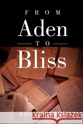 From Aden to Bliss Winston Forde 9781456832162 Xlibris Corporation - książka