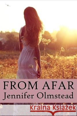 From Afar Jennifer Olmstead   9798352131831 Independently Published - książka