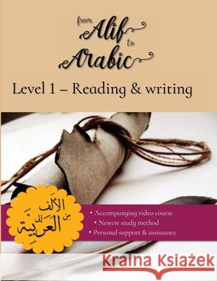 From Alif to Arabic Level 1: Reading and Writing Team Fro 9781916878303 From Alif to Arabic - książka