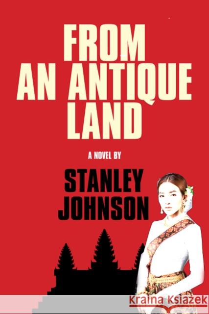 From An Antique Land Stanley Johnson 9781913606466 Black Spring Press Ltd - książka