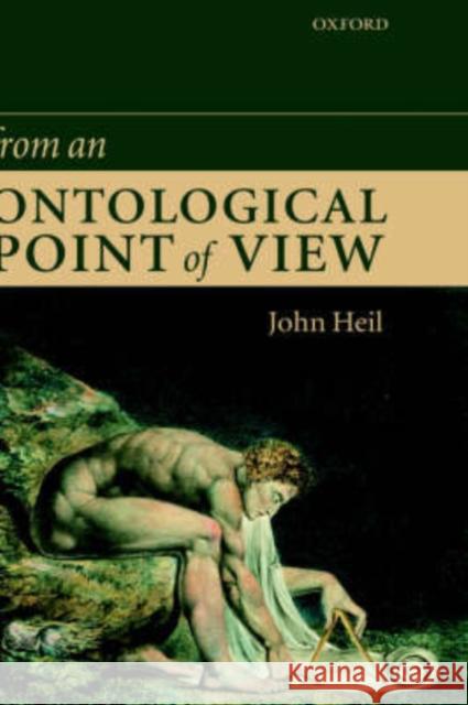 From an Ontological Point of View John Heil John Heil 9780199259748 Oxford University Press, USA - książka