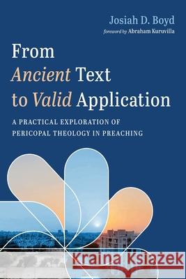 From Ancient Text to Valid Application Josiah D. Boyd Abraham Kuruvilla 9781666725148 Wipf & Stock Publishers - książka