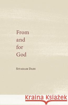 From and for God: Collected Poetry and Writings on the Spiritual Path Sitaram Dass 9781735530505 Kripa Publishing - książka