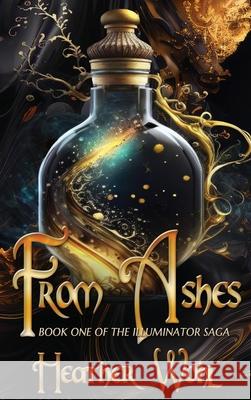 From Ashes Heather Wohl 9781962854245 Rusty Ogre Publishing - książka