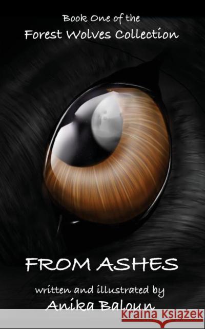 From Ashes: Book One of the Forest Wolves Collection Anika Baloun 9781634912099 Booklocker.com - książka