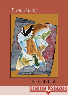From Away Eli Goldblatt Wendy Osterweil 9781946104731 Chax Press - książka