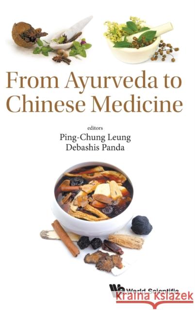 From Ayurveda to Chinese Medicine Ping-Chung Leung 9789813200333 World Scientific Publishing Company - książka