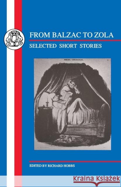 From Balzac to Zola: 19th Century Short Stories Hobbs, Richard 9781853993312 Duckworth Publishers - książka