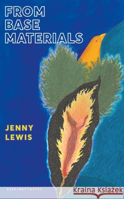 From Base Materials Jenny Lewis 9781800174160 Carcanet Press Ltd - książka