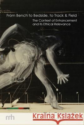 From Bench to Bedside, to Track & Field Silvia Camporesi (Kings College London UK) 9780988986541 University of California Medical Humanities P - książka