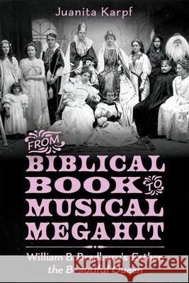 From Biblical Book to Musical Megahit Juanita Karpf 9781496845740 University Press of Mississippi - książka