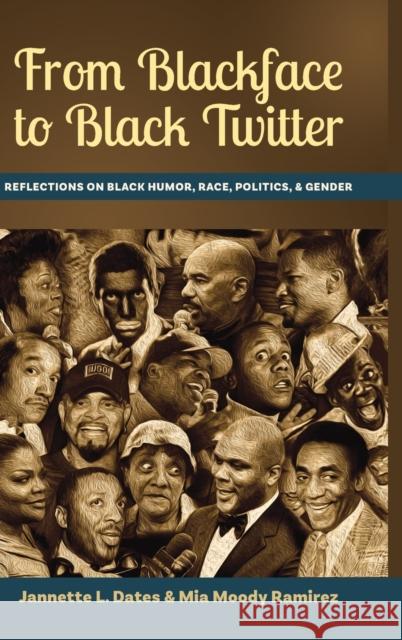 From Blackface to Black Twitter: Reflections on Black Humor, Race, Politics, & Gender Dates, Jannette L. 9781433154546 Peter Lang Publishing Inc - książka