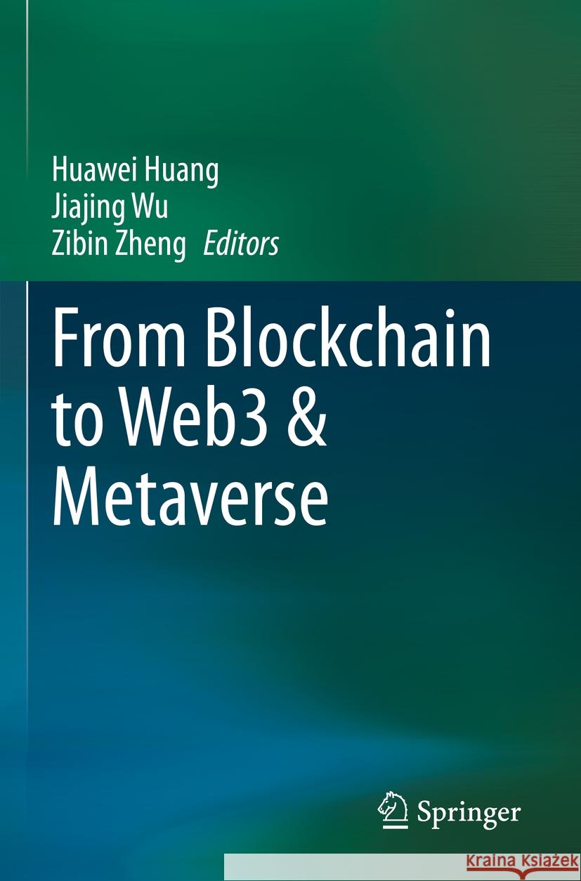 From Blockchain to Web3 & Metaverse  9789819936502 Springer Nature Singapore - książka