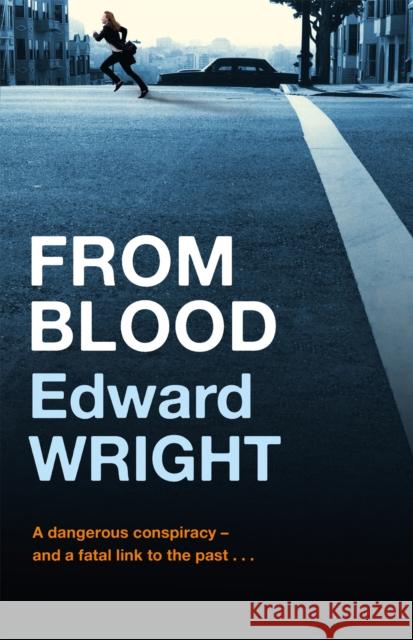 From Blood Edward Wright 9780752884080  - książka