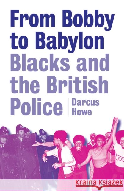 From Bobby to Babylon Darcus Howe 9781912926398 Bookmarks Publications - książka