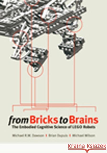 From Bricks to Brains: The Embodied Cognitive Science of LEGO Robots Michael Dawson Brian Dupuis Michael Wilson 9781897425787 UBC Press - książka