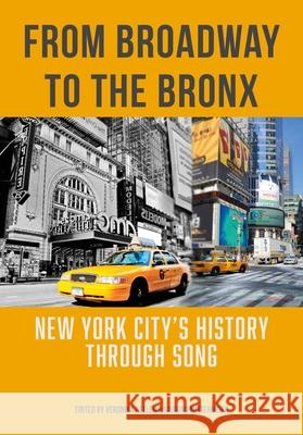 From Broadway to The Bronx: New York City’s History through Song Sabrina (University of Kassel, Germany) Mittermeier 9781789389906 Intellect - książka