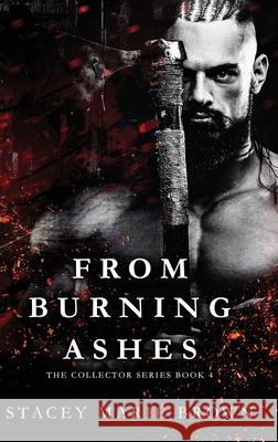 From Burning Ashes Stacey Marie Brown 9781956600179 Twisted Fairy Publishing - książka