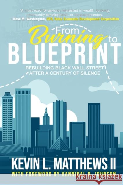 From Burning to Blueprint: Rebuilding Black Wall Street After a Century of Silence Kevin, II Matthews 9781736666708 Buildingbread - książka