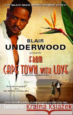 From Cape Town with Love: A Tennyson Hardwick Novel Underwood, Blair 9781439159149 Atria Books - książka