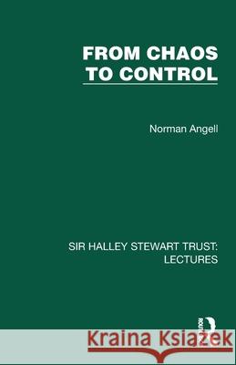 From Chaos to Control Norman Angell 9781032878706 Routledge - książka
