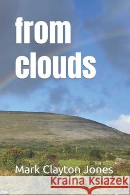 From Clouds Jones Mark Clayton Jones 9798799831738 Independently published - książka