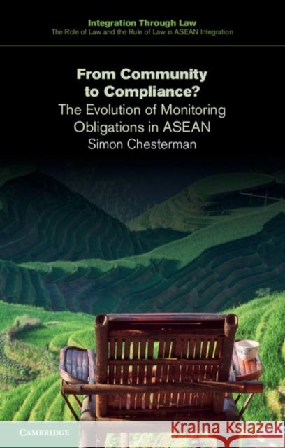 From Community to Compliance?: The Evolution of Monitoring Obligations in ASEAN Chesterman, Simon 9781107490512 Cambridge University Press - książka