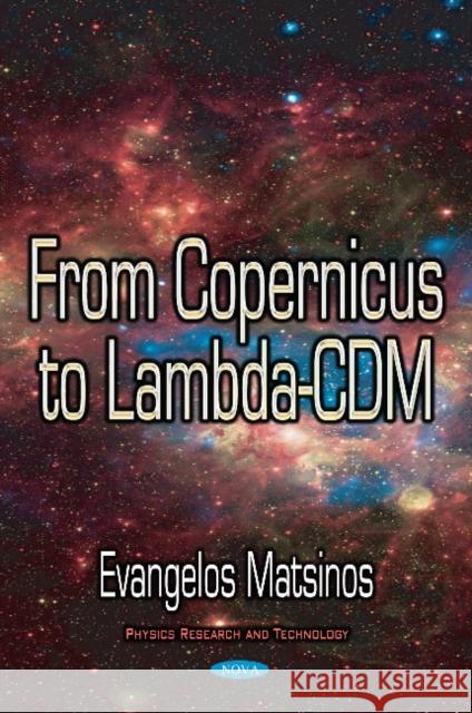 From Copernicus to Lambda-CDM Evangelos Matsinos 9781536120349 Nova Science Publishers Inc - książka