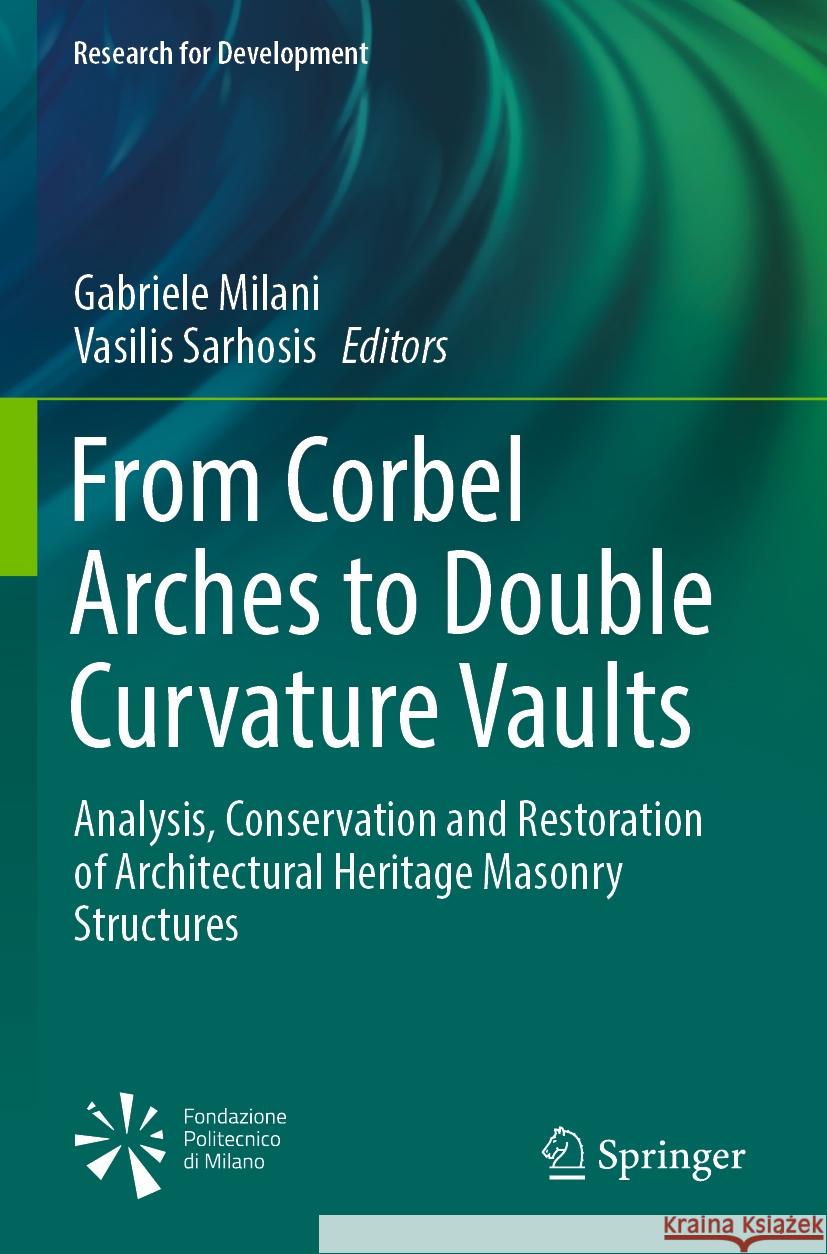 From Corbel Arches to Double Curvature Vaults  9783031128752 Springer International Publishing - książka