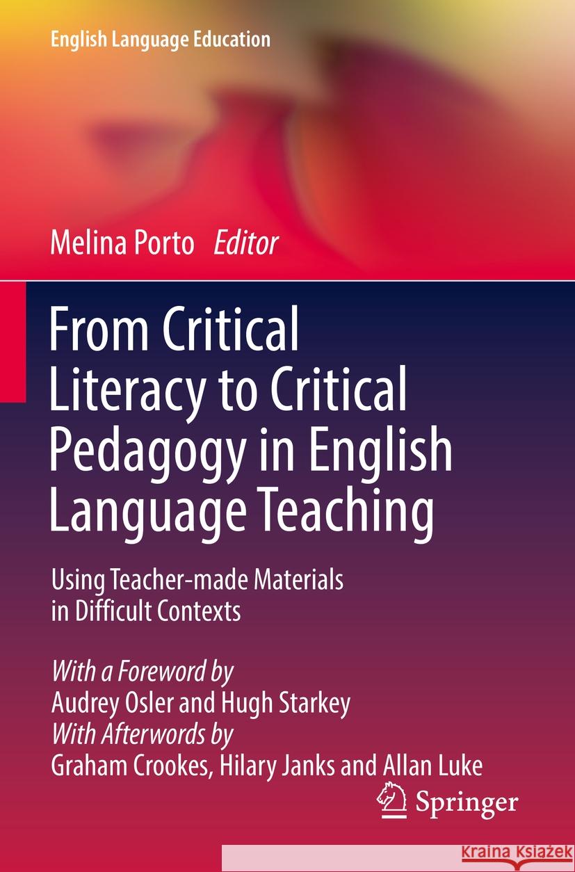 From Critical Literacy to Critical Pedagogy in English Language Teaching  9789811657825 Springer Nature Singapore - książka