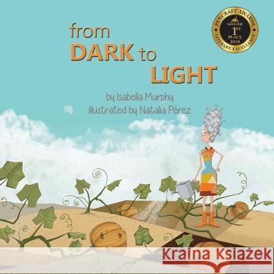 From Dark to Light Murphy Isabella Perez Natalia 9780998516226 Pink Umbrella Books LLC - książka