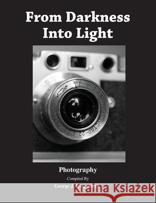 From Darkness Into Light George J. Kingsnorth 9781068573224 Gullion Media Limited - książka