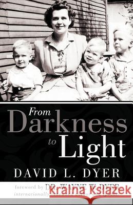 From Darkness to Light David L. Dyer 9781452548821 Balboa Press - książka