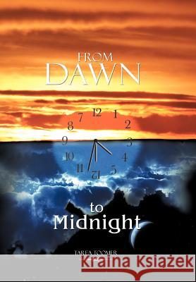 From Dawn to Midnight Tarea Toomer 9781477205976 Authorhouse - książka