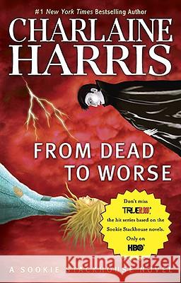 From Dead to Worse Charlaine Harris 9780441019397 Ace Books - książka