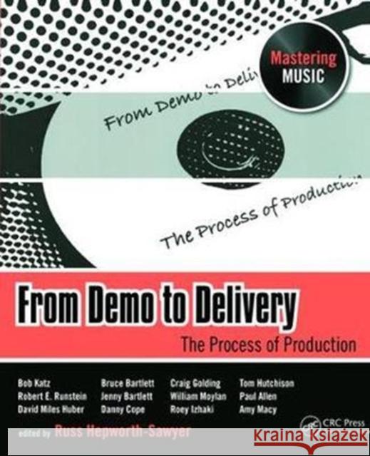 From Demo to Delivery: The Process of Production Hepworth-Sawyer, Russ 9781138468955 Focal Press - książka