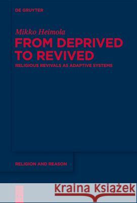 From Deprived to Revived Heimola, Mikko 9781614514541 De Gruyter Inc. - książka