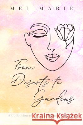 From Deserts to Gardens Mel Marie 9781725263918 Resource Publications (CA) - książka