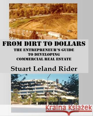 From Dirt to Dollars MR Stuart Leland Rider 9780985344436 Stuart Leland Rider - książka