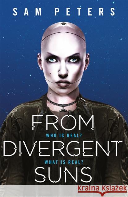 From Divergent Suns: Book 3 Sam Peters 9781473214828 Gollancz - książka