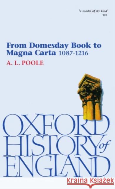 From Domesday Book to Magna Carta 1087-1216 Austin Lane Poole A. L. Poole 9780192852878 Oxford University Press, USA - książka