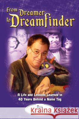 From Dreamer to Dreamfinder Ron Schneider 9780985470616 Bamboo Forest Publishing - książka