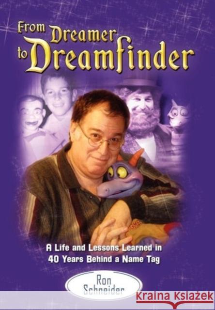 From Dreamer to Dreamfinder Ron Schneider 9780985470654 Bamboo Forest Publishing - książka