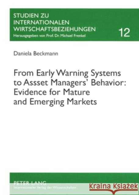 From Early Warning Systems to Asset Managers' Behavior: Evidence for Mature and Emerging Markets Frenkel, Michael 9783631569559 Peter Lang AG - książka