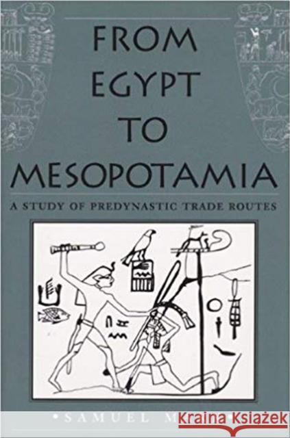 From Egypt to Mesopotamia Samuel Mark 9781585445301 Texas A&M University Press - książka