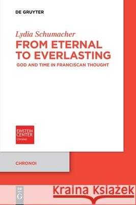 From Eternal to Everlasting Lydia Schumacher 9783119149020 de Gruyter - książka